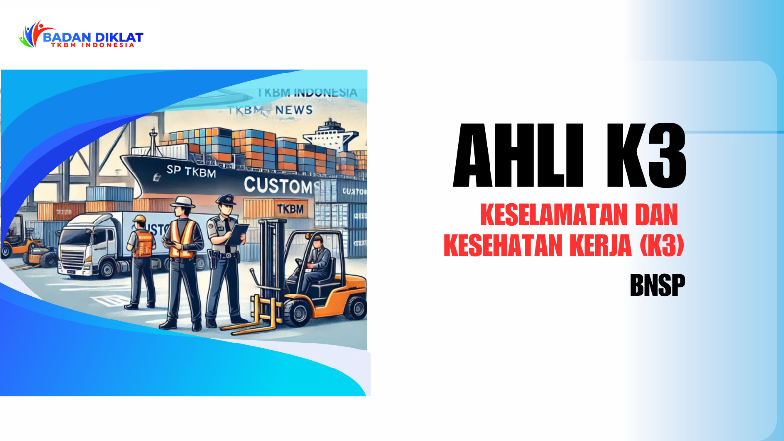 Ahli K3 Keselamatan dan Kesehatan Kerja (K3) BNSP